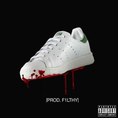 BLOOD ON MY STAN SMITHS (PROD. F1LTHY)