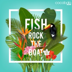 Fish - Rock The Boat [click 'buy' for FREE DL]