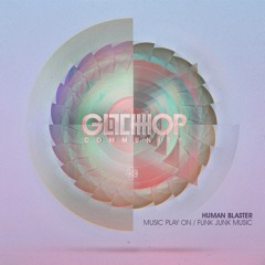 Human Blaster - Funk Junk Music [FREE DOWNLOAD]