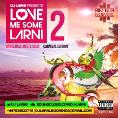 #LoveMeSomeLarni2 Carnival Edition