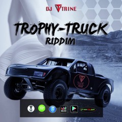 MGX TROPHY TRUCK RIDDIM 2016 BY DJ VTRINE