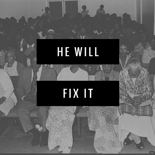 Josiah Bell- He Will Fix It (Produced By Josiah Bell)