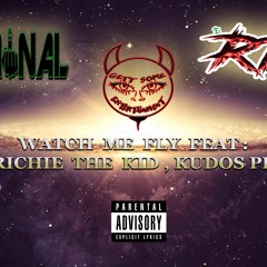 Watch Me Fly (Feat. RichietheKid)