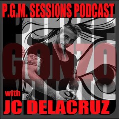 P.G.M. SESSIONS 079 with JC DELACRUZ