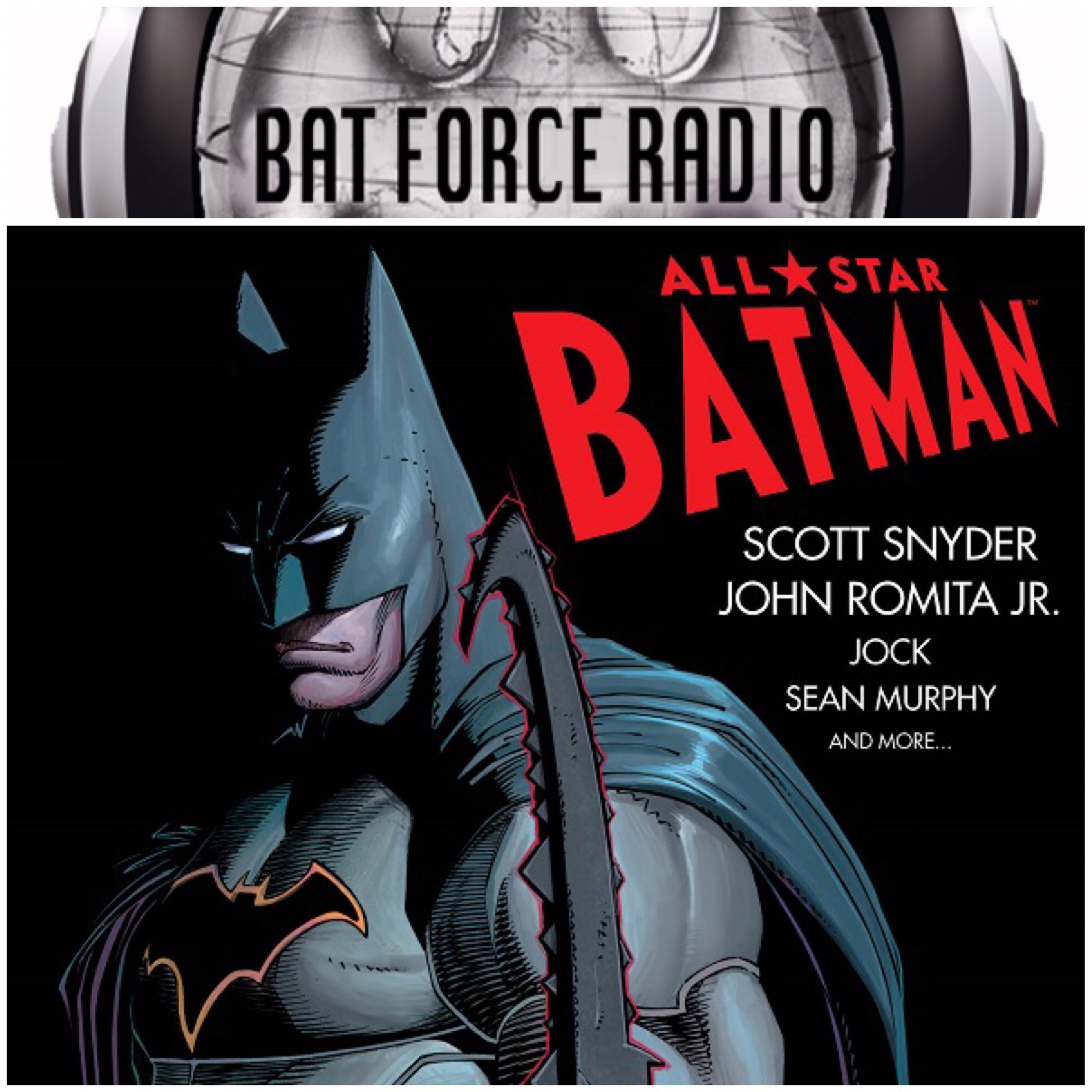 BatForceRadioEp047: All Star Batman # 1 !