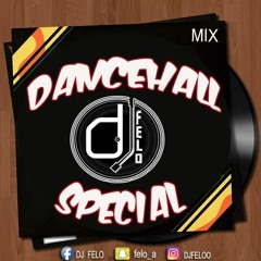 DJ FELO DANCEHALL SPECIAL