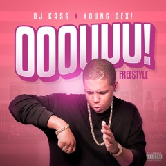 Young Dex - OOOUUU (freestyle)