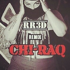 RR3D-CHI-RAQ Prod. By TStar