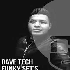 Funky Set's - Dave Tech 08