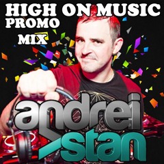 Dj Andrei Stan - High On Music