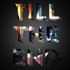 Till The End (Prod. by Jacob Lethal)