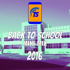 Back To School Mini-Mix 2016