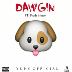 Dawgin (Feat. FreshPrince) [Prod By. Glozart]