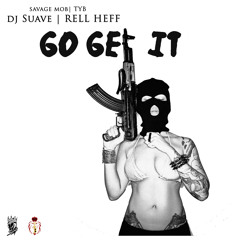 Go Get It ft. DJ Suave