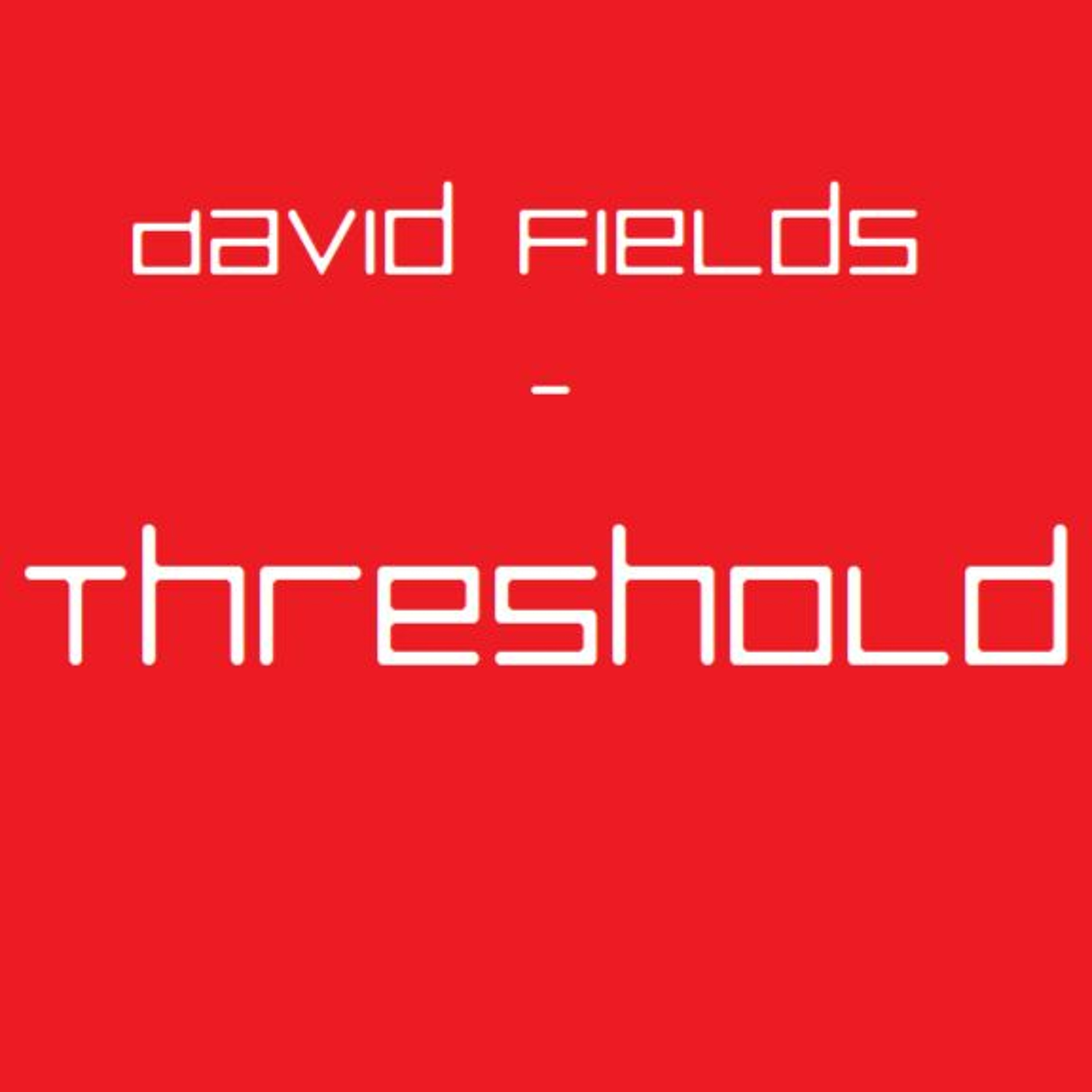 David Fields - Threshold episode artwork