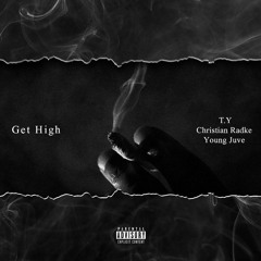 Get High (feat. T.Y. & Christian Radke)
