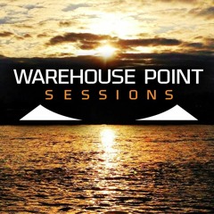 Warehouse Point Session 002 Guest Mix 08-10-2016