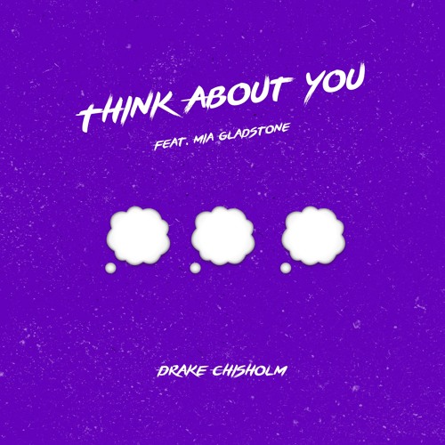 Think About You feat. MIA GLADSTONE