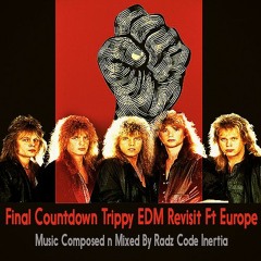 Final Countdown Trippy EDM Revisit F.t Europe