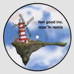 gorillaz - feel good inc. (mas❒n remix)