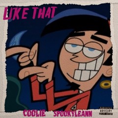 Coolie - Like That (Ft. Spooky Leann)