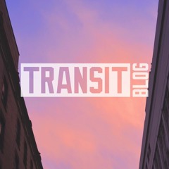 Transit Blog Friday Mixtape- 8/12
