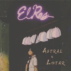 Astral & Lotar - El Ray - Sundae