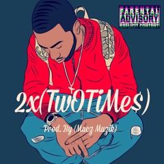 Seno - 2x (TwOTiMeS) (Prod. By Macz Muzik)