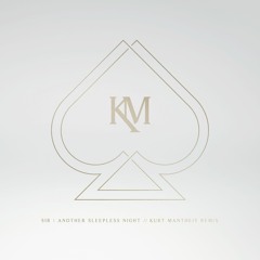 Another Sleepless Night (Kurt Mantheiy Remix)