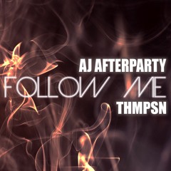 Follow Me (feat. THMPSN)