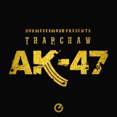 BurmeseSmash - AK47(Original Mix)