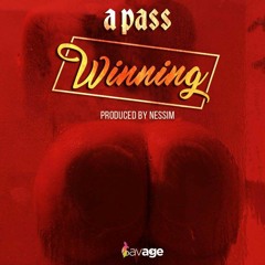 Winning - A Pass ( Prod By Nessim )