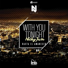 Nicky Jam - With You - Jay Mac Remix