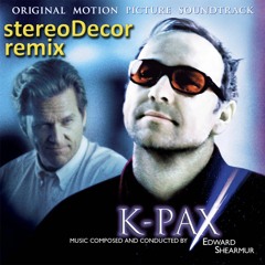 Edward Shearmur - Grand Central / K-Pax soundtrack (stereoDecor remix) (128bpm)