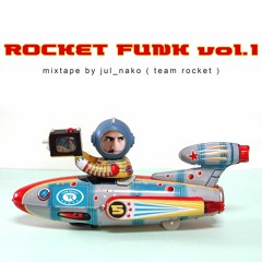 ROCKET FUNK VOL1 mixtape by @jul_nako (team rocket )