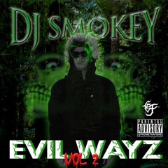 DJ SMOKEY - EVIL WAYZ VOL. 2