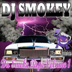 DJ Smokey - Da Smoke Tape Vol. 1 (Full Mixtape)