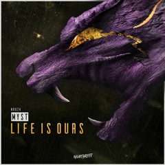 MYST - Life Is Ours
