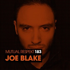 Mutual Respekt 183 with Joe Blake