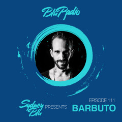 Blu Radio Episode 111 ft Barbuto