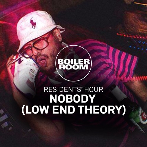 Residents' Hour: Nobody (Low End Theory)