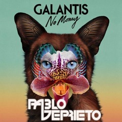 Galantis - No Money (Pablo DePrieto Remix) Madness Music