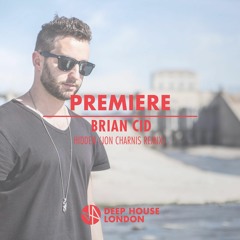 Premiere: Brian Cid - Hidden (Jon Charnis Remix)