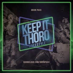 Orion Paxx Keep It Thoro Freestyle