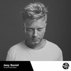 Joey Daniel - Social Festival Podcast