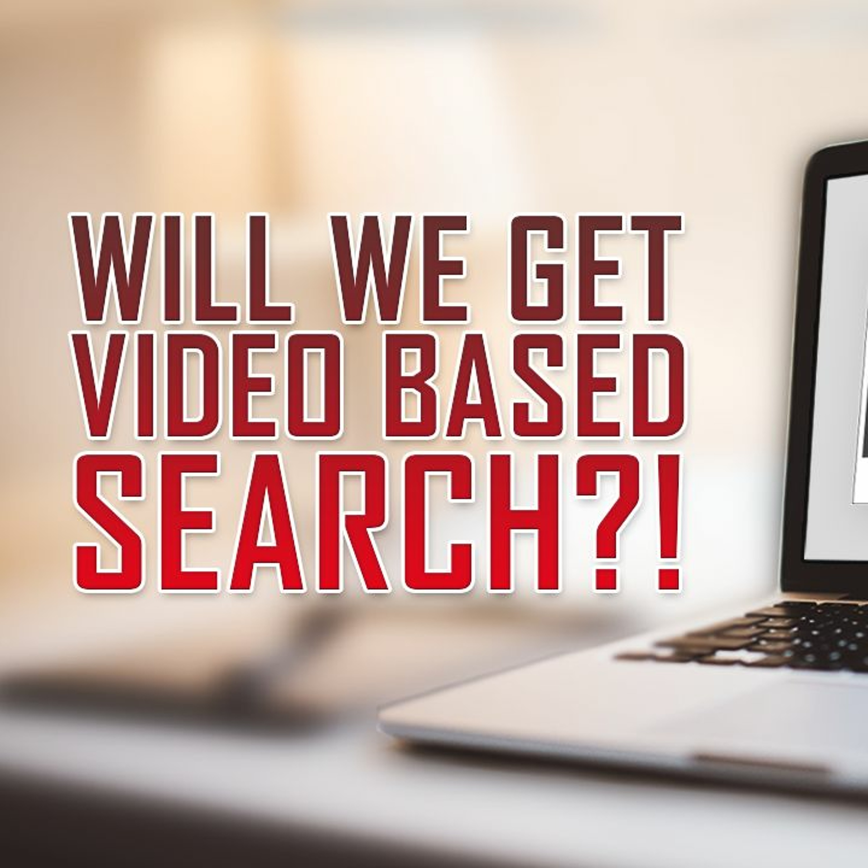 Video based search coming soon? Google rumours after Anvato acquisition