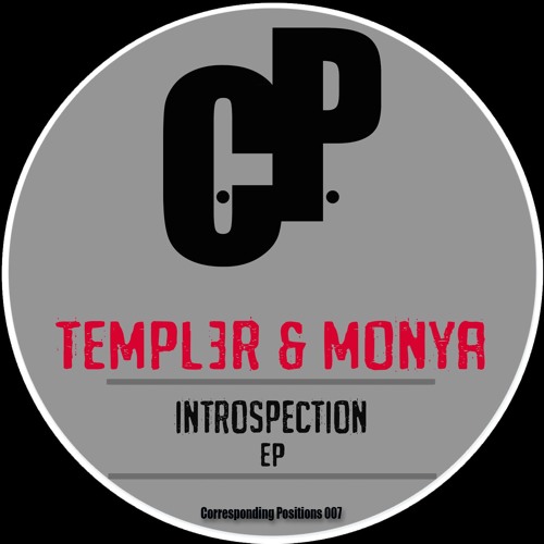 Templer & MONYA - Introspection miniAlbum- Corresponding Positions 007 out now!!