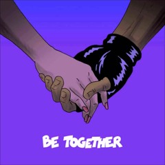 Bє Tᴏɢєᴛʜєʀ