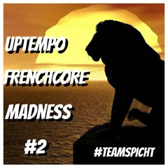 Uptempo Frenchcore Madness #2