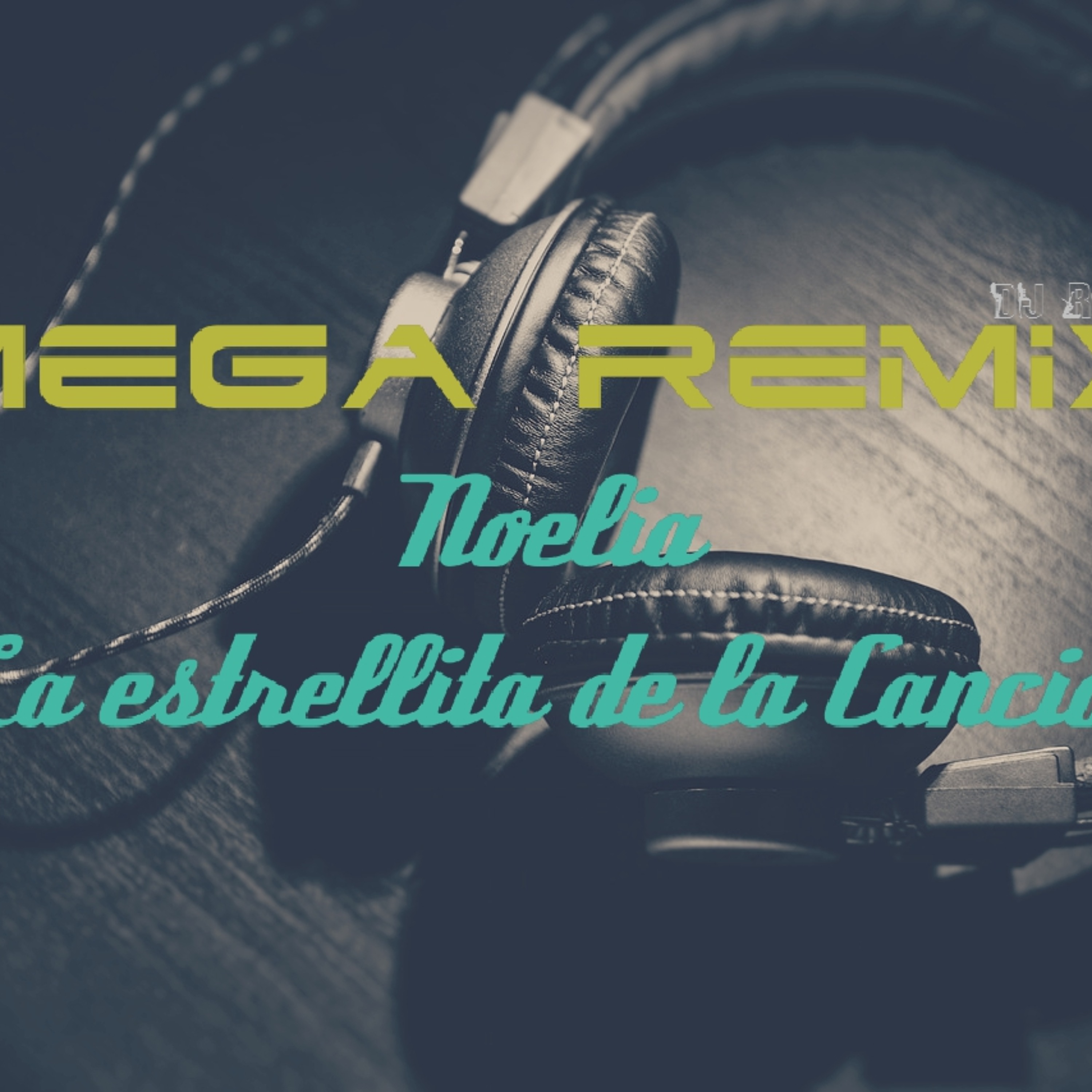 MegaMix Cumbia "Noelia" episode artwork